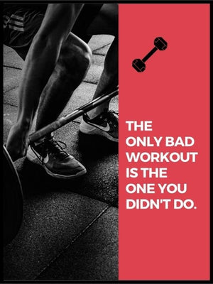 The only bad workout - Gym poster - Plakatbar.no