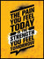 The pain you feel today - Gym poster - Plakatbar.no