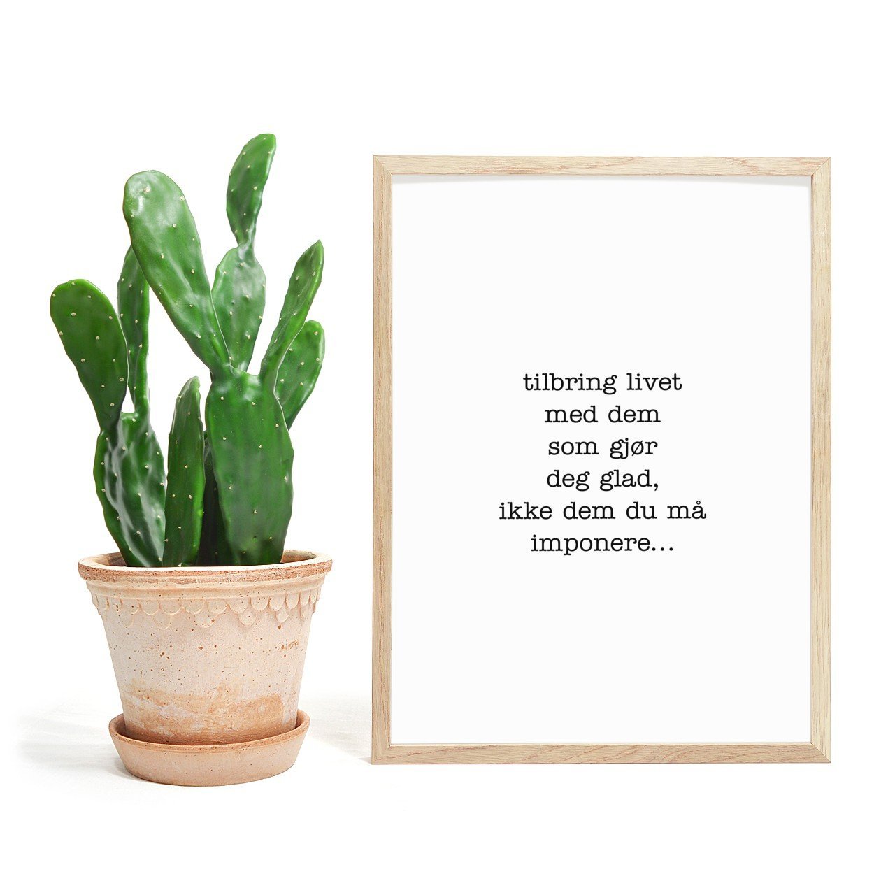 Tilbring livet med dem som gjør deg glad. Plakat som gleder - Plakatbar.no