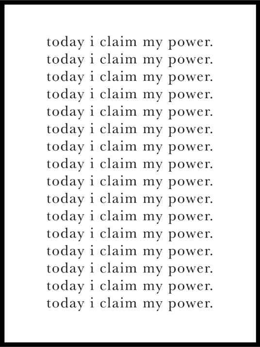 Today I Claim My Power - Poster - Plakatbar.no