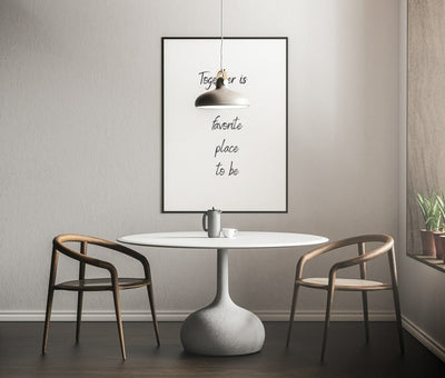 Together is our favorite place to be - Plakatbar.no