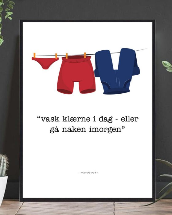 Vask kærne i dag - plakat - Plakatbar.no