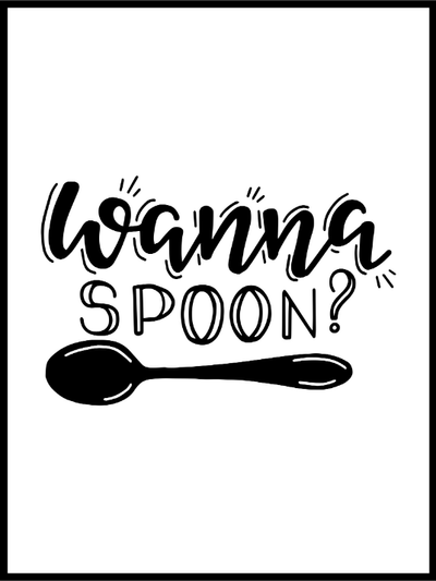 Wanna Spoon? - Poster - Plakatbar.no