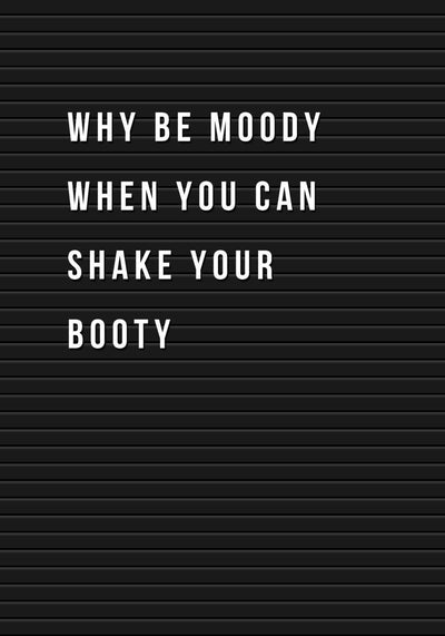 Why Be Moody plakat - Plakatbar.no