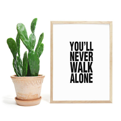 You’ll never walk alone - Sort/hvitt Plakat - Plakatbar.no