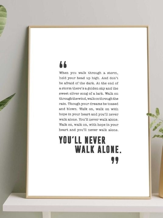 You'll never walk alone - Typography poster 01