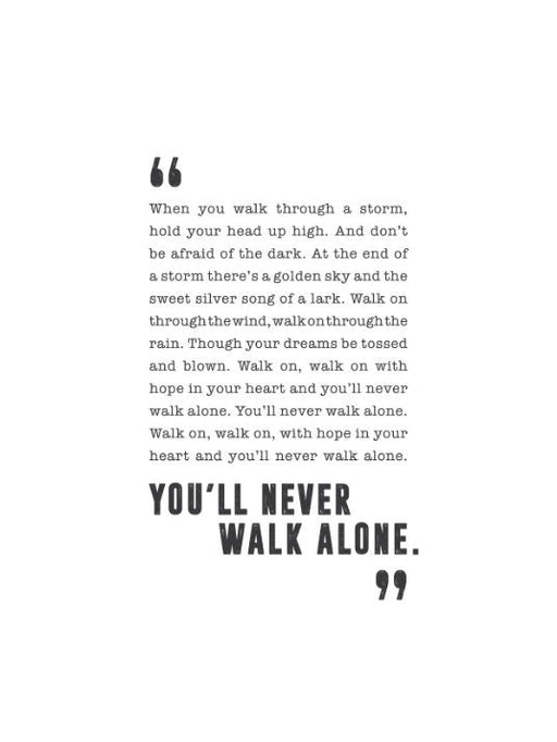 You’ll never walk alone - Typografiplakat 01 - Plakatbar.no