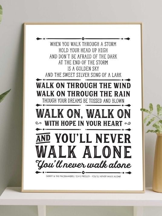 You'll never walk alone - Typography poster 02