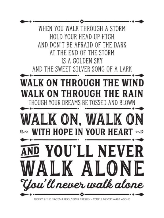 You’ll never walk alone - Typografiplakat 02 - Plakatbar.no